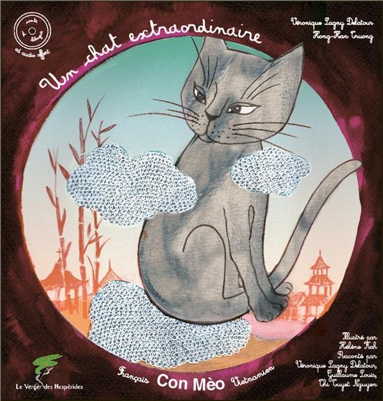 UN CHAT EXTRAORDINAIRE - CONTE VIETNAMIEN BILINGUE FRANCO-VIETNAMIEN - LIVRE + CD
