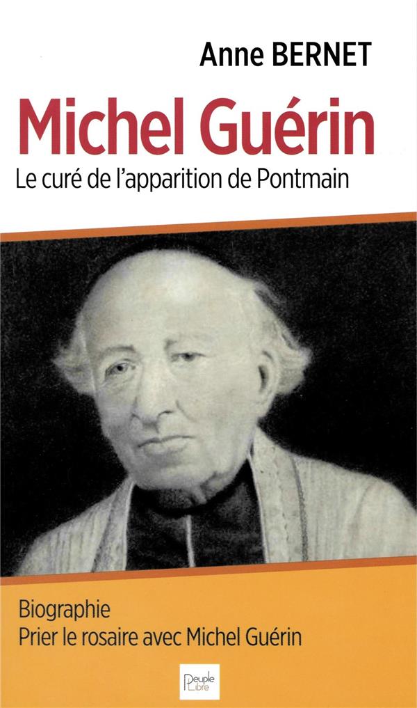 MICHEL GUERIN - LE CURE DE L'APPARITION DE PONTMAIN