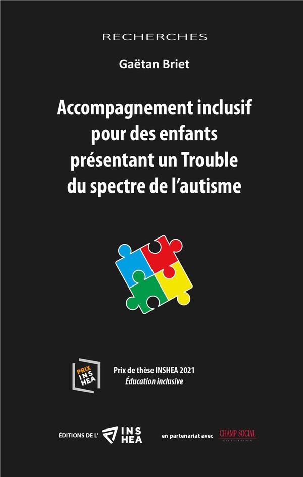 ACCOMPAGNEMENT INCLUSIF POUR DES ENFANTS PRESENTANT UN TROUBLE DU SPECTRE DE L'AUTISME