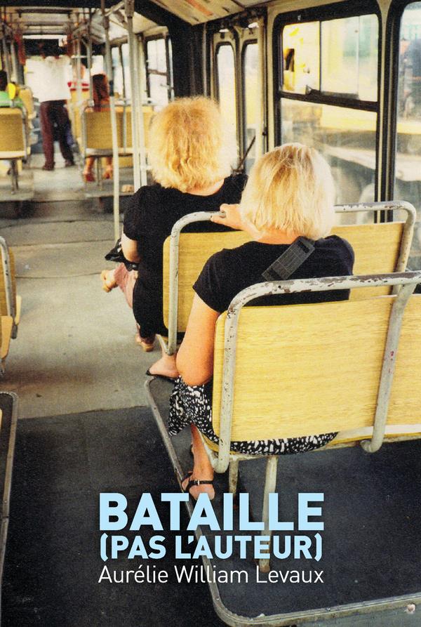 BATAILLE (PAS L'AUTEUR)