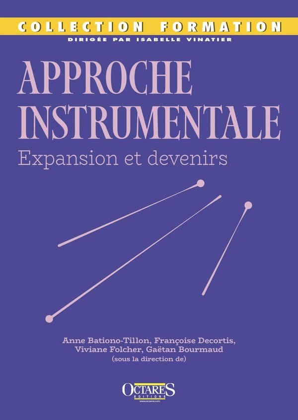 APPROCHE INSTRUMENTALE - EXPANSION ET DEVENIRS