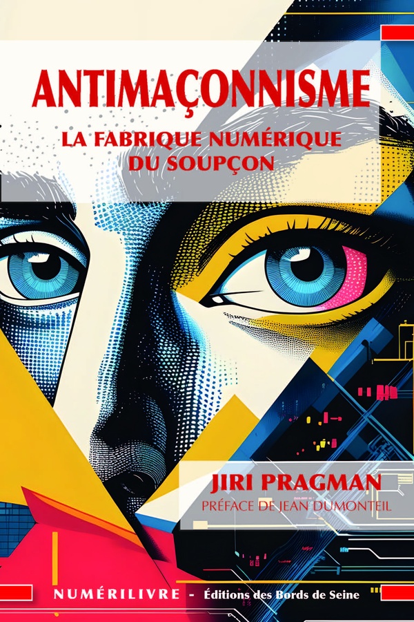 ANTIMACONNISME - LA FABRIQUE NUMERIQUE DU SOUPCON