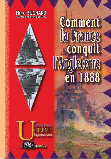 COMMENT LA FRANCE CONQUIT L'ANGLETERRE EN 1888