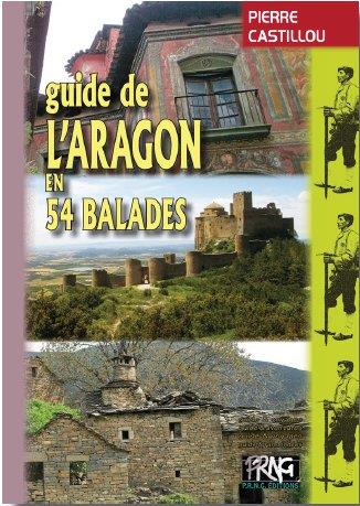 GUIDE DE L'ARAGON EN 54 BALADES