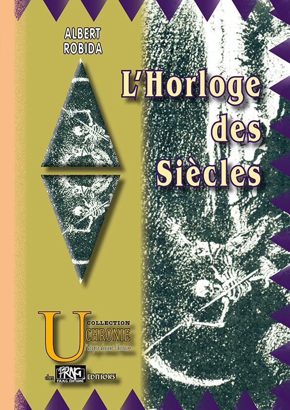 L'HORLOGE DES SIECLES