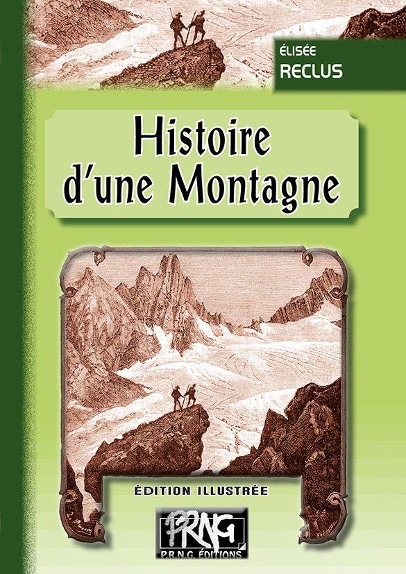 HISTOIRE D'UNE MONTAGNE (EDITION ILLUSTREE)