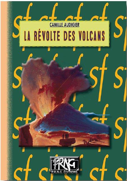 LA REVOLTE DES VOLCANS