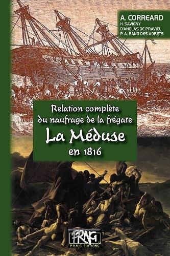 RELATION COMPLETE DU NAUFRAGE DE LA FREGATE LA MEDUSE EN 1816