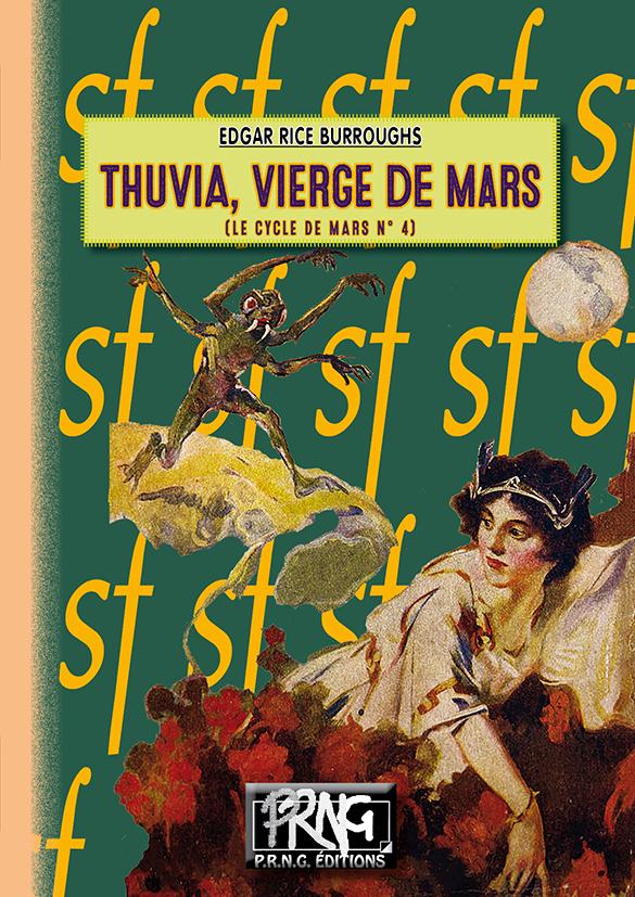 THUVIA VIERGE DE MARS (CYCLE DE MARS N 4)