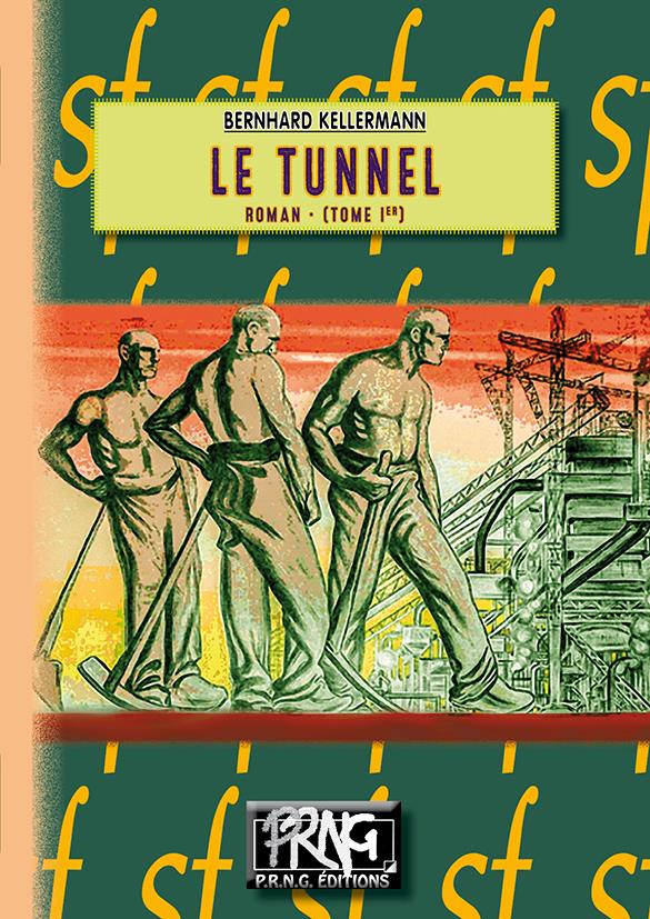 LE TUNNEL (ROMAN) TOME IER