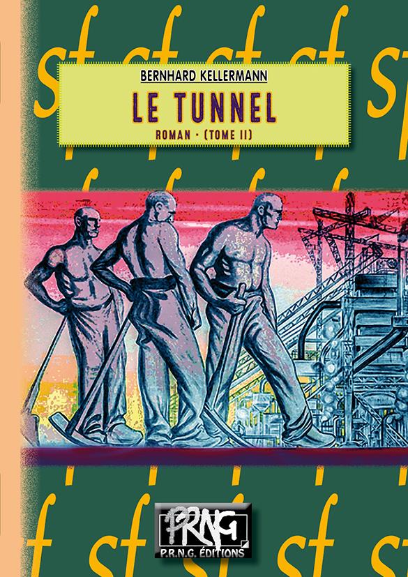 LE TUNNEL (ROMAN) TOME 2