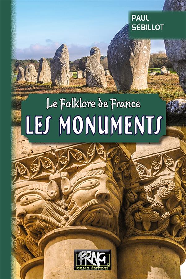 LE FOLKLORE DE FRANCE : LES MONUMENTS (TOME 4-A)