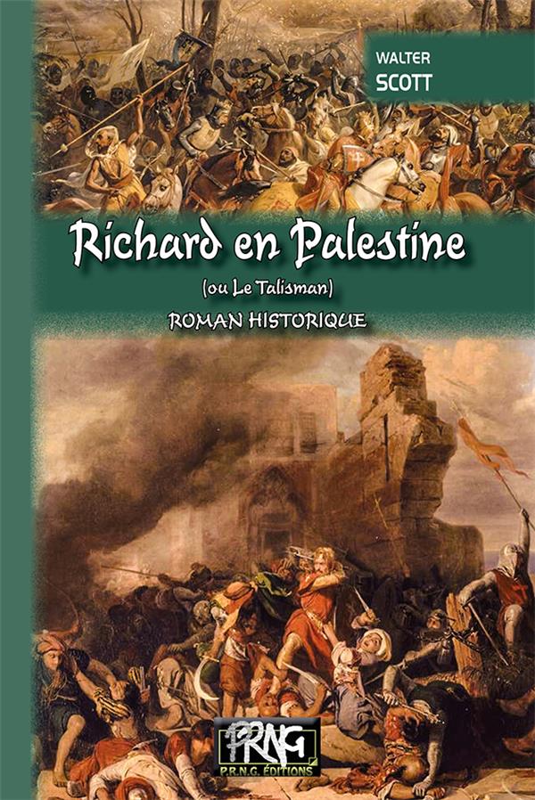 RICHARD EN PALESTINE (OU LE TALISMAN)