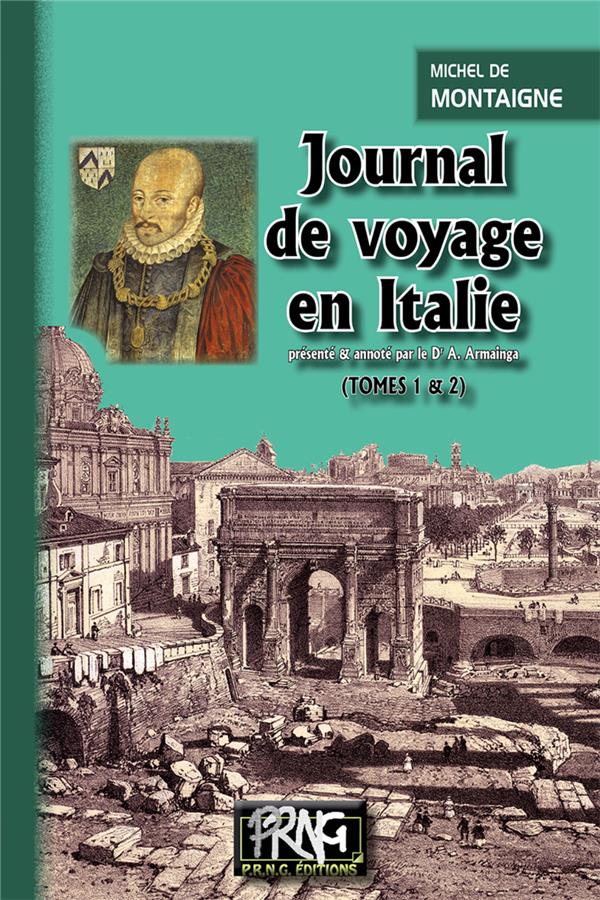 JOURNAL DE VOYAGE EN ITALIE (T1 & T2 REUNIS)