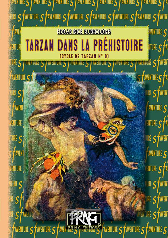 CYCLE DE TARZAN - T08 - TARZAN DANS LA PREHISTOIRE - (CYCLE DE TARZAN N 8)