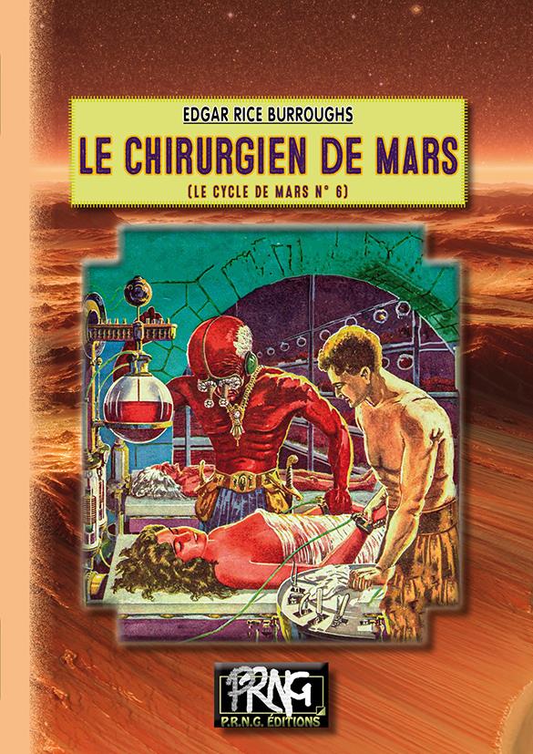 LE CHIRURGIEN DE MARS (LE CYCLE DE MARS N 6)