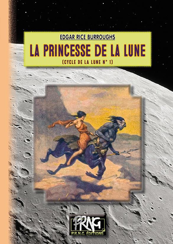 CYCLE DE LA LUNE - T01 - LA PRINCESSE DE LA LUNE - (CYCLE DE LA LUNE N 1)