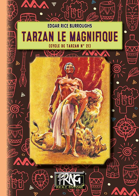 CYCLE DE TARZAN - T21 - TARZAN LE MAGNIFIQUE - (CYCLE DE TARZAN N 21)