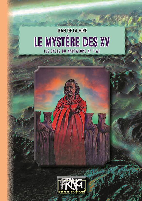 LE MYSTERE DES XV - (LE CYCLE DU NYCTALOPE N 1-A)