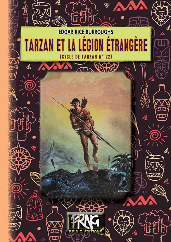 CYCLE DE TARZAN - T22 - TARZAN ET LA LEGION ETRANGERE - (CYCLE DE TARZAN N 22)