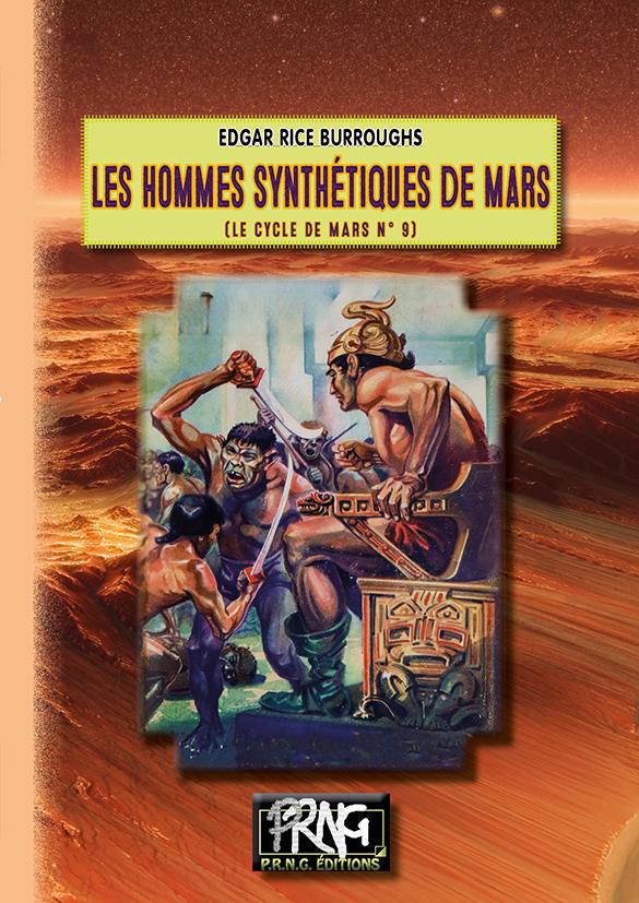 LES HOMMES SYNTHETIQUES DE MARS - (CYCLE DE MARS, 9)
