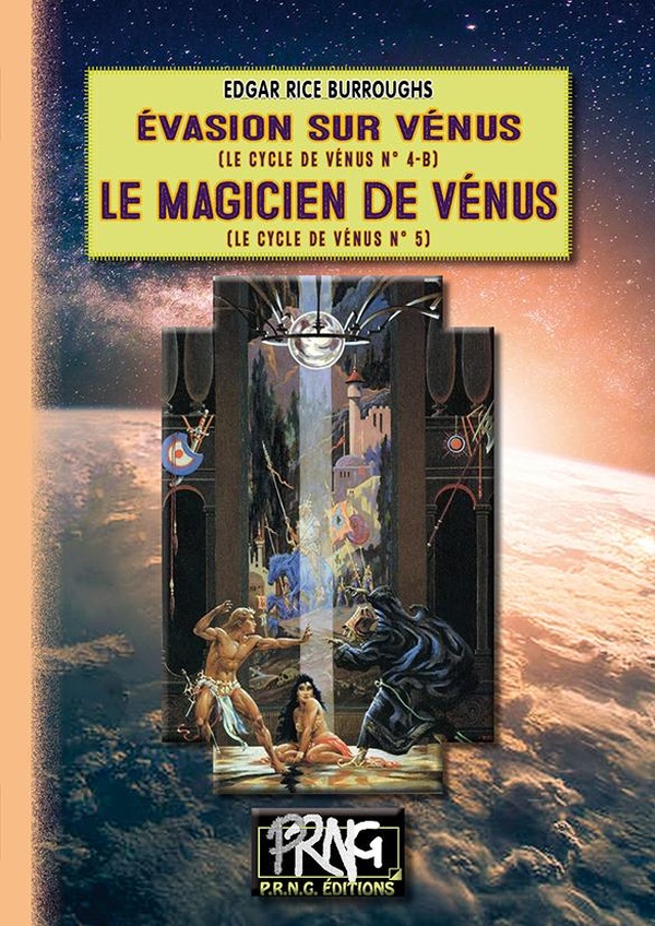 CYCLE DE VENUS - T05 - LE MAGICIEN DE VENUS (CYCLE DE VENUS N 5) - PRECEDE DE : EVASION SUR VENUS (