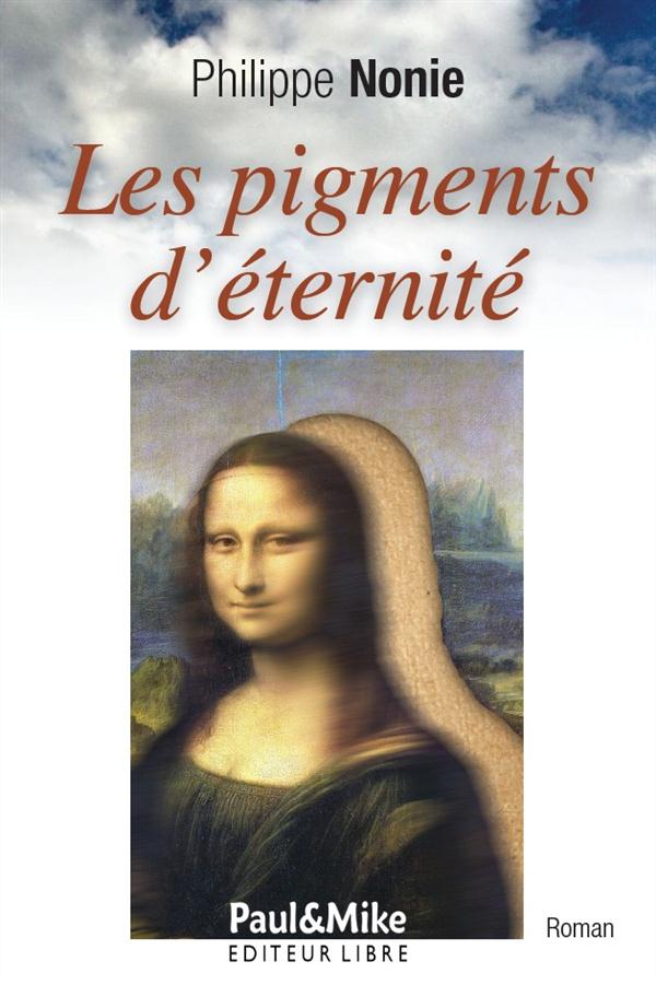 LES PIGMENTS D'ETERNITE