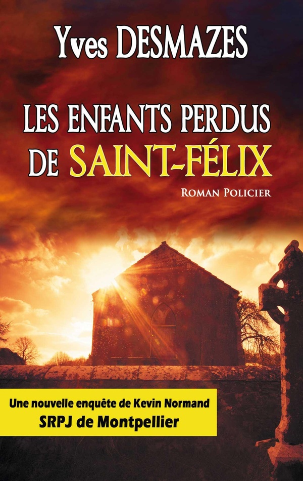 LES ENFANTS MAUDITS DE ST FELIX - VERSION POCHE