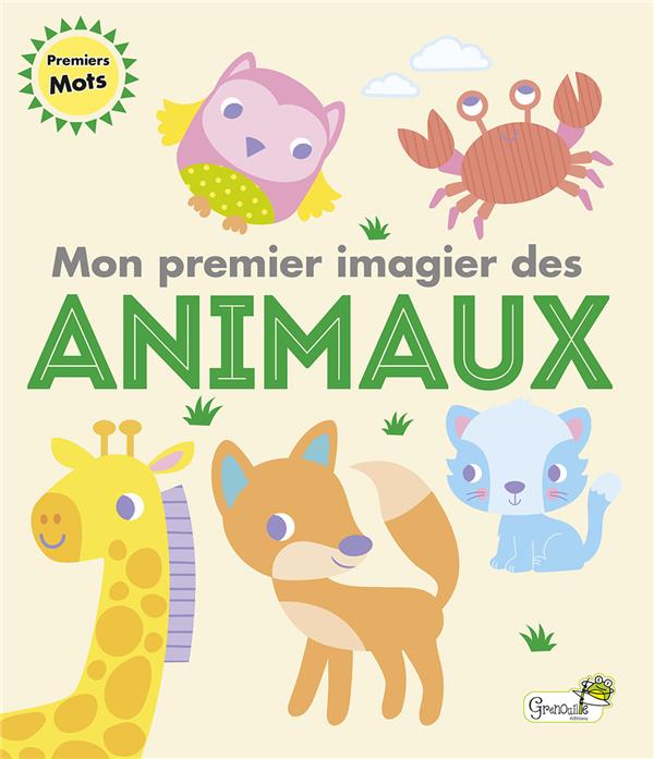 MON PREMIER IMAGIER DES ANIMAUX