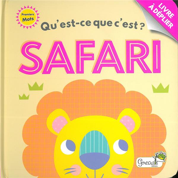 QU'EST-CE QUE C'EST? SAFARI
