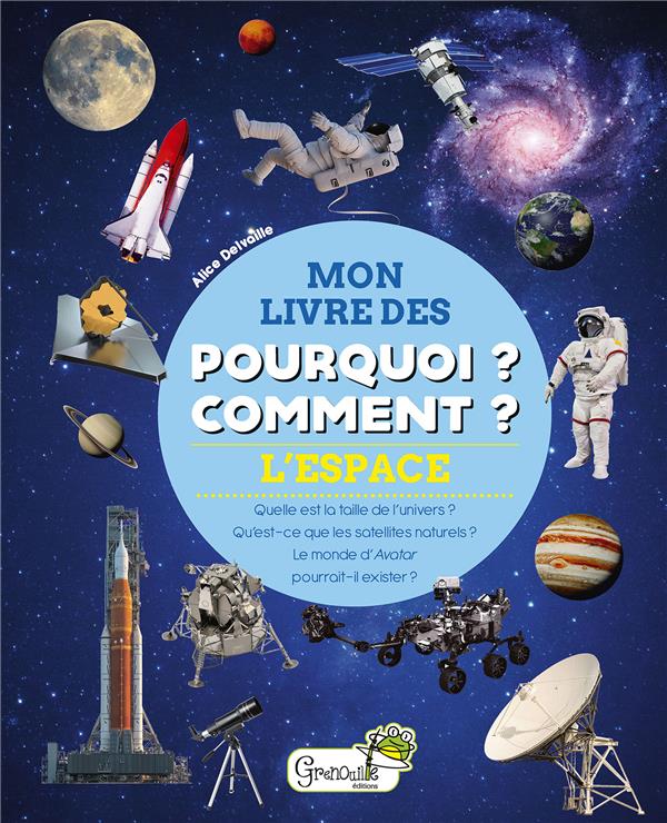 L'ESPACE - MON LIVRE DES POURQUOI COMMENT