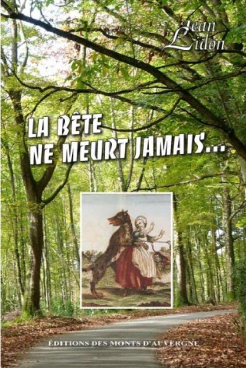 LA BETE NE MEURT JAMAIS