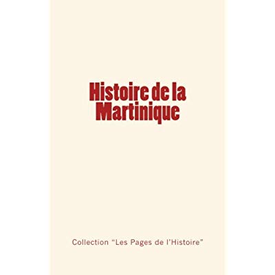 HISTOIRE DE LA MARTINIQUE