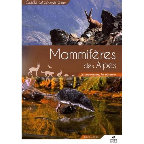 MAMMIFERES DES ALPES - LES RECONNAITRE, LES OBSERVER