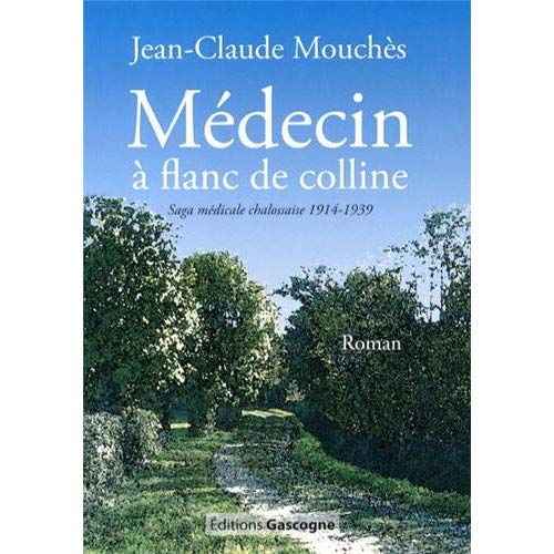 MEDECIN A FLANC DE COLLINE