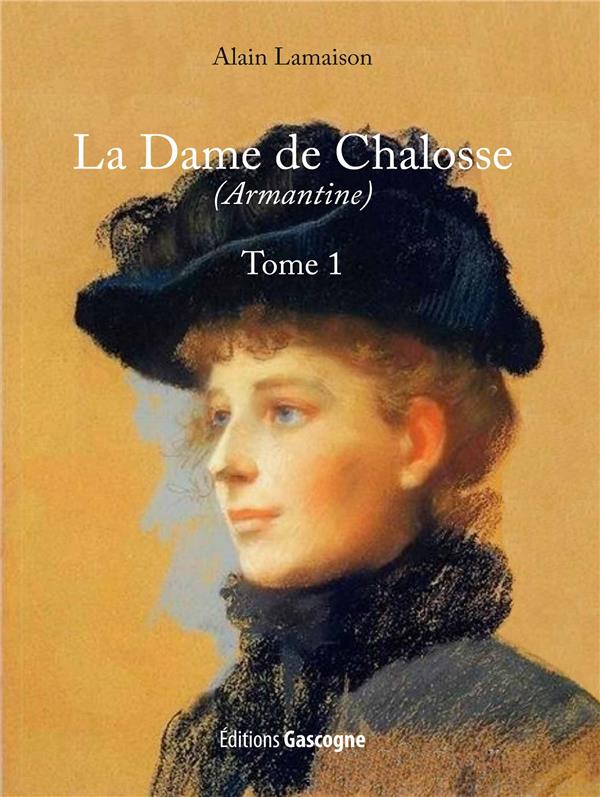 UNE DAME DE CHALOSSE TOME 1