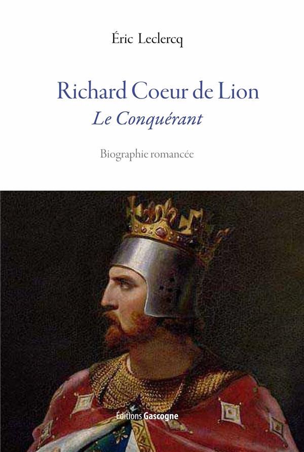 RICHARD COEUR DE LION - LE CONQUERANT
