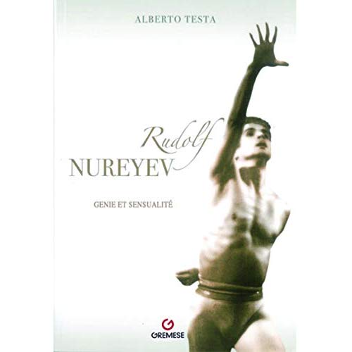 RUDOLF NOUREEV - GENIE ET SENSUALITE