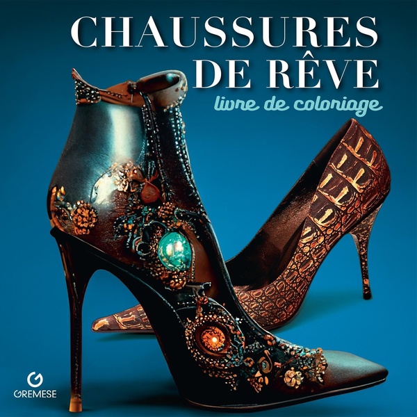CHAUSSURES DE REVE - LIVRE DE COLORIAGE