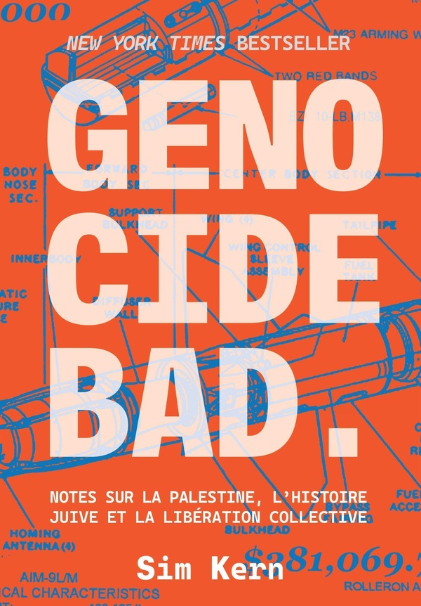 GENOCIDE BAD - NOTES SUR LA PALESTINE, L'HISTOIRE JUIVE ET LA LIBERATION COLLECTIVE