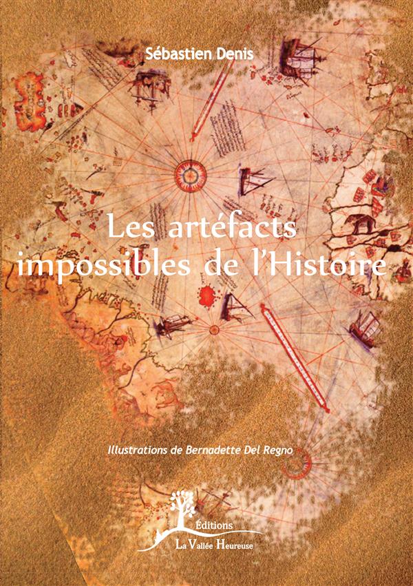 LES ARTEFACTS IMPOSSIBLES DE L'HISTOIRE