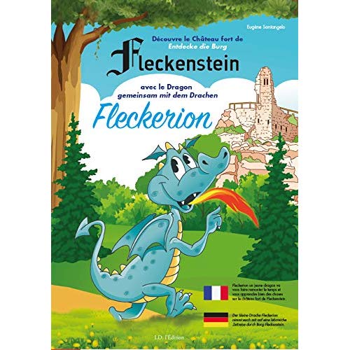 DECOUVRE LE CHATEAU FORT DU FLECKENSTEIN AVEC LE DRAGON FLECKERION