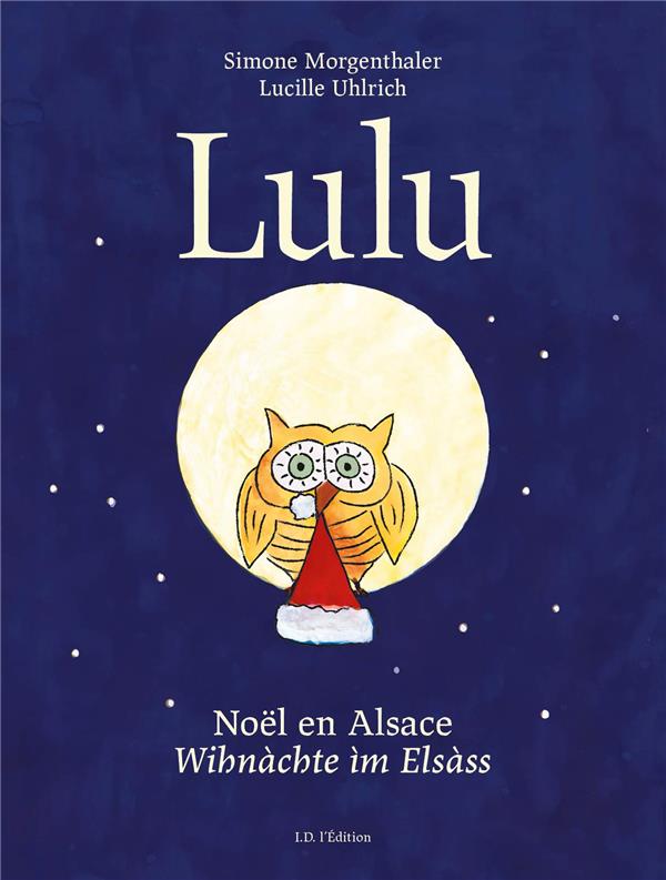LULU, NOEL EN ALSACE - WINACHTE IM ELSASS