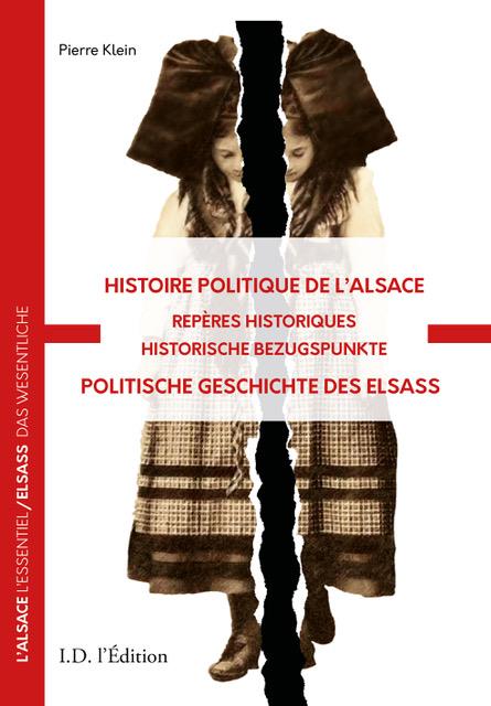 HISTOIRE POLITIQUE DE L'ALSACE - REPERES HISTORIQUES