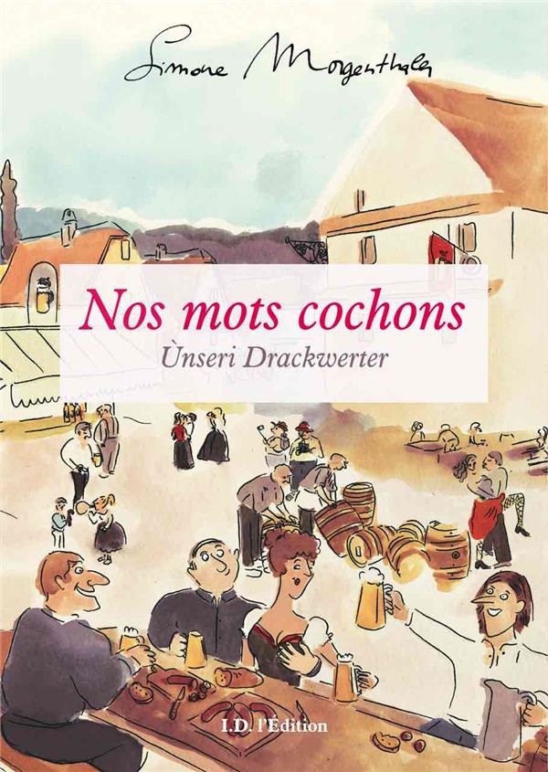 NOS MOTS COCHONS / UNSERI DRACKWERTER