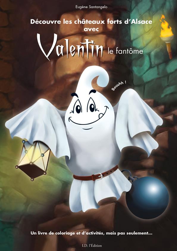 DECOUVRE LES CHATEAUX FORTS D'ALSACE AVEC VALENTIN LE FANTOME