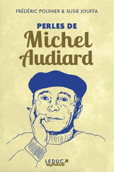 PERLES DE MICHEL AUDIARD (EDITION COLLECTOR)
