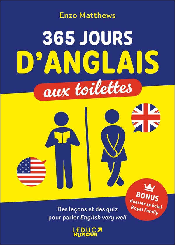 365 JOURS D'ANGLAIS AUX TOILETTES - DES LECONS ET DES QUIZ POUR PARLER ENGLISH VERY WELL