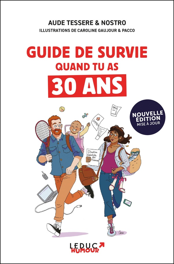GUIDE DE SURVIE QUAND TU AS 30 ANS