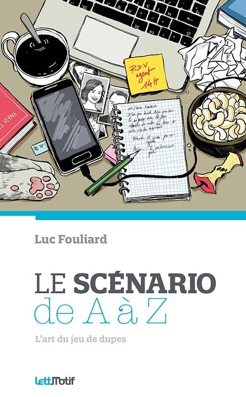 LE SCENARIO DE A A Z